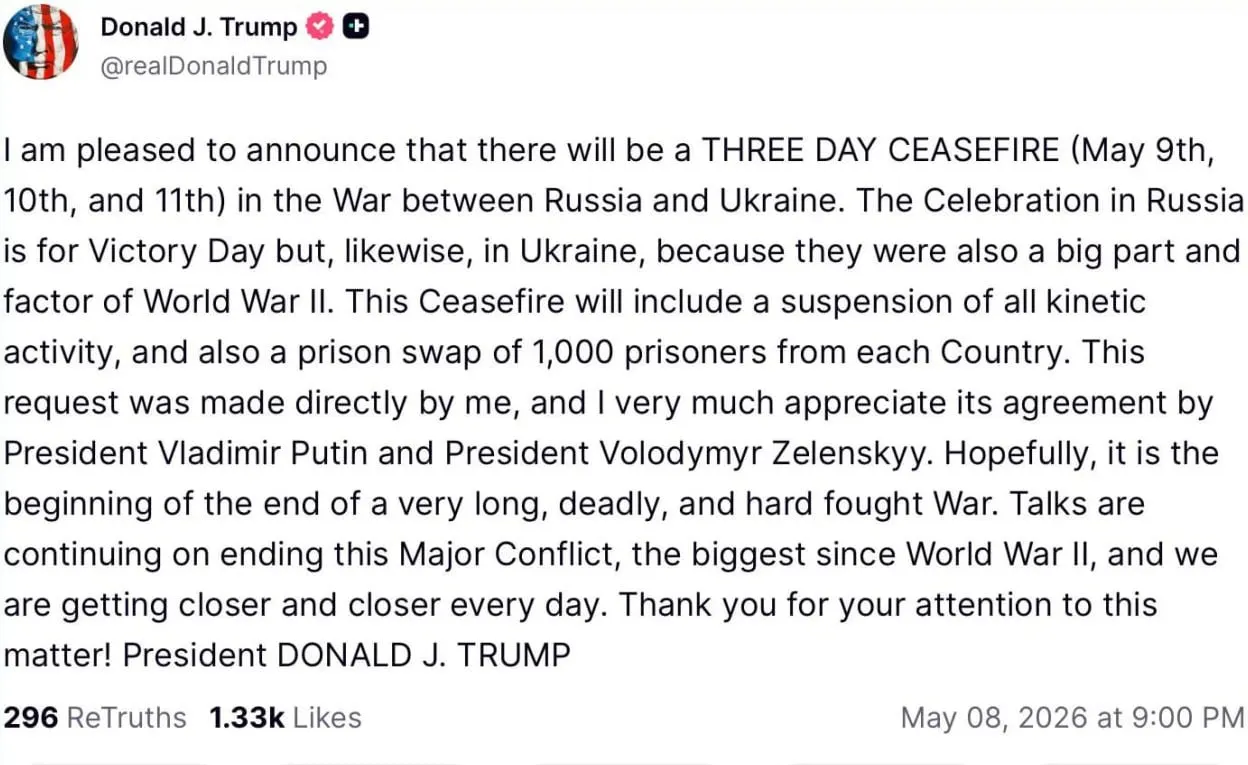 Президент США заявил, что предложил перемирие на 9–11 мая; по его словам, стороны согласились, предусматривается приостановка боевых действий и обмен по 1 000 пленных с каждой стороны.